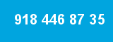 918 446 87 35 918 446 87 35